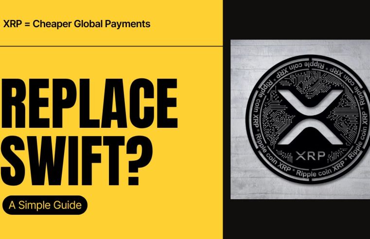 Could XRP Replace the SWIFT System? A Simple Guide to Faster, Cheaper Global Payments